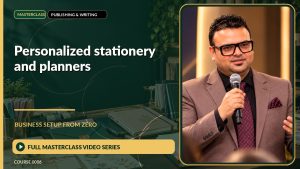 Personalized Stationery And Planners Business Setup from Zero: Full Masterclass Video Series course cover