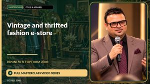 Vintage And Thrifted Fashion E-Store Business Setup from Zero: Full Masterclass Video Series course cover