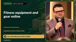Fitness Equipment And Gear Online Business Setup from Zero: Full Masterclass Video Series course cover