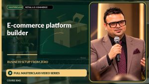 E-Commerce Platform Builder Business Setup from Zero: Full Masterclass Video Series course cover