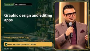 Graphic Design And Editing Apps Business Setup from Zero: Full Masterclass Video Series course cover