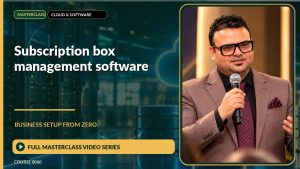 Subscription Box Management Software Business Setup from Zero: Full Masterclass Video Series course cover