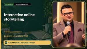 Interactive Online Storytelling Business Setup from Zero: Full Masterclass Video Series course cover