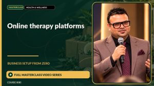 Online Therapy Platforms Business Setup from Zero: Full Masterclass Video Series course cover
