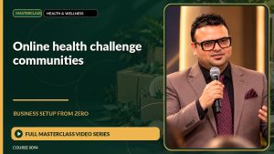 Online Health Challenge Communities Business Setup from Zero: Full Masterclass Video Series course cover