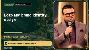 Logo And Brand Identity Design Business Setup from Zero: Full Masterclass Video Series course cover