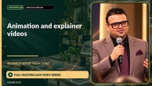 Animation And Explainer Videos Business Setup from Zero: Full Masterclass Video Series course cover