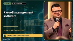 Payroll Management Software Business Setup from Zero: Full Masterclass Video Series course cover