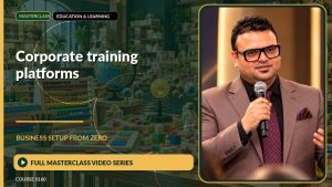 Corporate Training Platforms Business Setup from Zero: Full Masterclass Video Series course cover