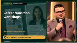 Career Transition Workshops Business Setup from Zero: Full Masterclass Video Series course cover