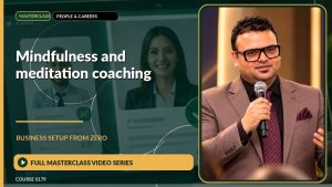 Mindfulness And Meditation Coaching Business Setup from Zero: Full Masterclass Video Series course cover
