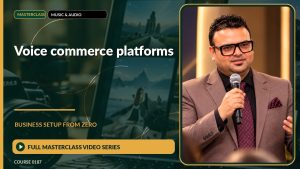 Voice Commerce Platforms Business Setup from Zero: Full Masterclass Video Series course cover