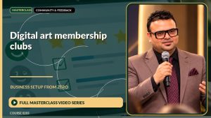 Digital Art Membership Clubs Business Setup from Zero: Full Masterclass Video Series course cover