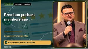 Premium Podcast Memberships Business Setup from Zero: Full Masterclass Video Series course cover
