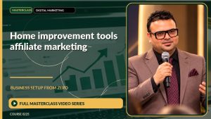 Home Improvement Tools Affiliate Marketing Business Setup from Zero: Full Masterclass Video Series course cover