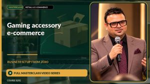 Gaming Accessory E-Commerce Business Setup from Zero: Full Masterclass Video Series course cover