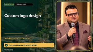 Custom Logo Design Business Setup from Zero: Full Masterclass Video Series course cover