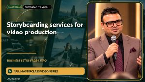 Storyboarding Services For Video Production Business Setup from Zero: Full Masterclass Video Series course cover