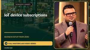 IoT Device Subscriptions Business Setup from Zero: Full Masterclass Video Series course cover