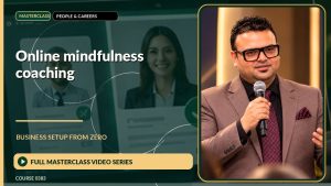Online Mindfulness Coaching Business Setup from Zero: Full Masterclass Video Series course cover