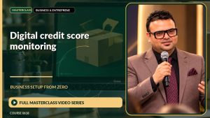 Digital Credit Score Monitoring — Privacy, Alerts and Reporting Operations Business Setup from Zero: Full Masterclass Video Series course cover